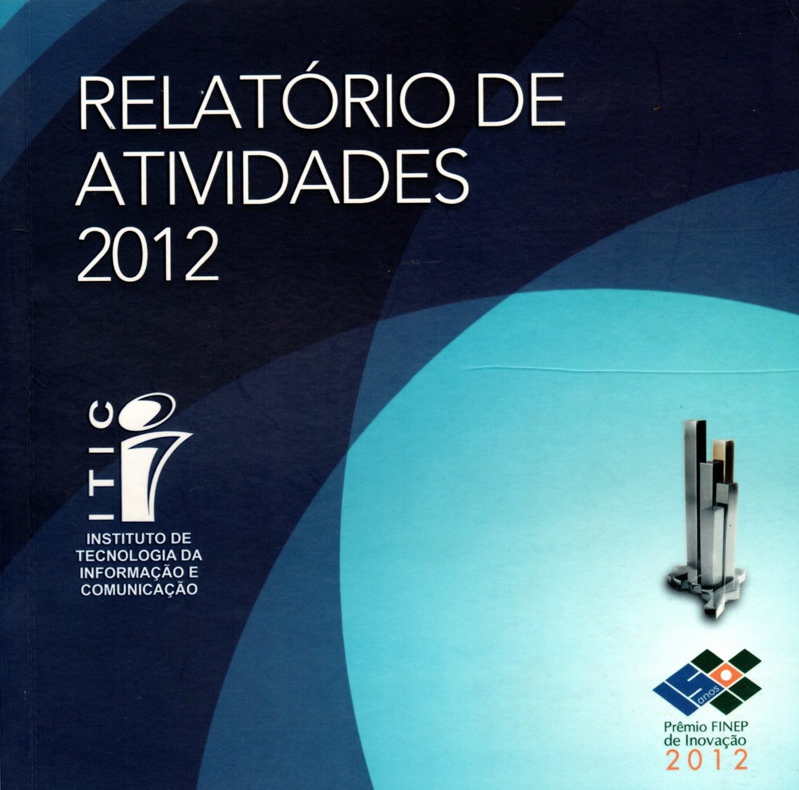 2012- Relatório de Atividades - ITIC